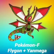 Pokémon-F: Flygon + Yanmega