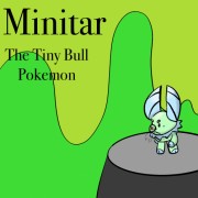 Minitar - The Tiny Bull Pokemon